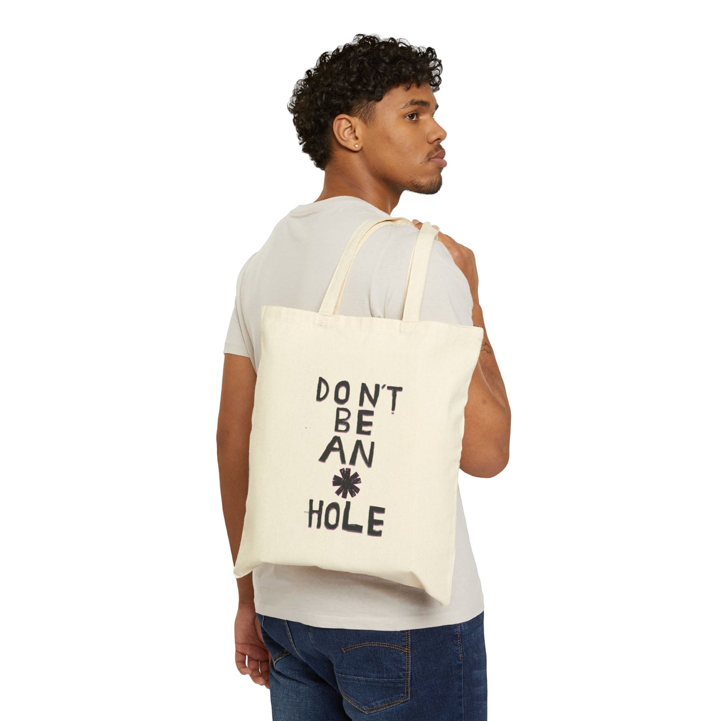 Don't be an * holeCotton Canvas Tote Bag